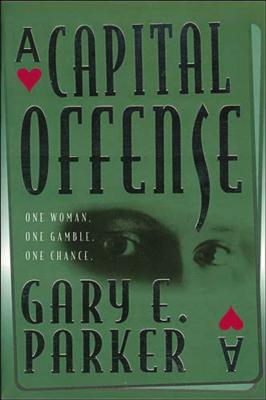 A Capital Offense - Parker, Gary