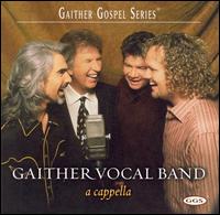 A Cappella - Gaither Vocal Band