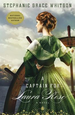 A Captain for Laura Rose - Whitson, Stephanie Grace