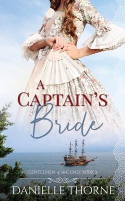 A Captain's Bride - Thorne, Danielle