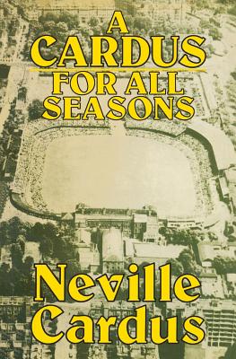 A Cardus for All Seasons - Cardus, Neville