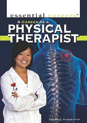 A Career as a Physical Therapist - Harasymiw, Teppo