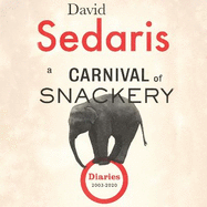 A Carnival of Snackery: Diaries: Volume Two