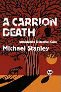 A Carrion Death (Detective Kubu Book 1)