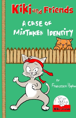 A Case of Mistaken Identity - Hepton, Francesca, and Chan, Daniel (Editor)