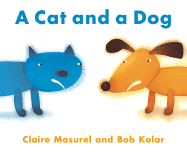 A Cat and a Dog - Masurel, Claire