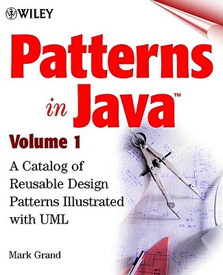 A catalog of reusable design patterns illustrated with UML - Grand, Mark