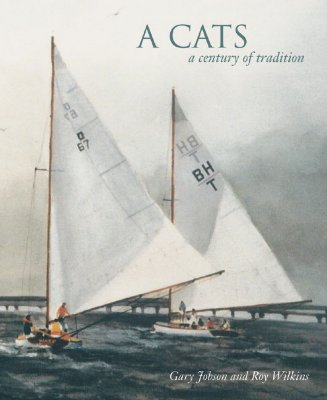A Cats: A Century of Tradition - Jobson, Gary, and Wilkins, Roy