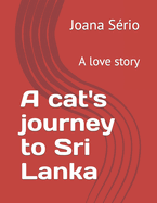 A cat's journey to Sri lanka: A love story