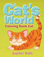 A Cat's World: Coloring Book Cat