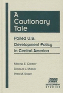 A Cautionary Tale: Failed U.S. Development Policy in Central America