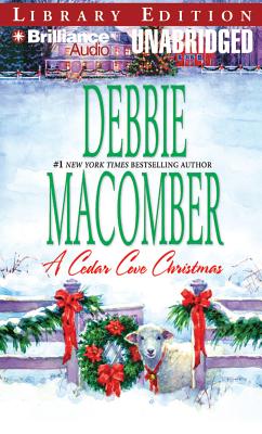 A Cedar Cove Christmas - Macomber, Debbie, and Burr, Sandra (Read by)