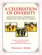 A Celebration of Diversity: Multicultural Experience Through the Art of Dance