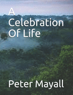 A Celebration Of Life