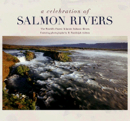 A Celebration of Salmon Rivers
