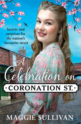 A Celebration on Coronation Street - Sullivan, Maggie