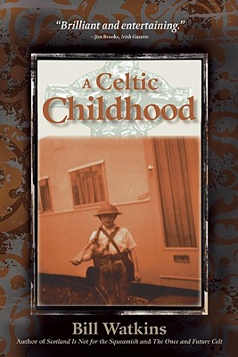 A Celtic Childhood - Watkins, Bill