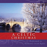 A Celtic Christmas: Performed with Authentic Irish Instruments