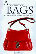 A Century of Bags