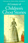 A Century of Children's Ghost Stories: Tales of Dread and Delight