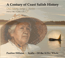 A Century of Coast Salish History: Media Companion to the Book Rights Remembered