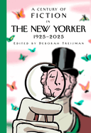 A Century of Fiction in the New Yorker: 1925-2025