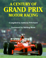 A Century of Grand Prix Motor Racing