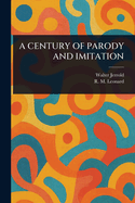 A Century of Parody and Imitation