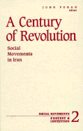 A Century of Revolution: Social Movements in Iran