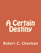 A Certain Destiny