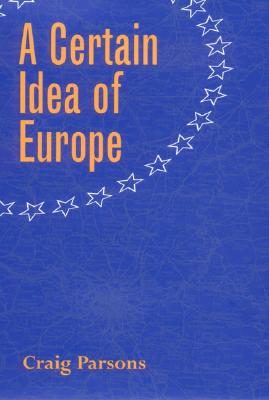 A Certain Idea of Europe - Parsons, Craig