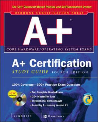 A+ Certification Study Guide - Ward, Nancy, and Syngress Media Inc