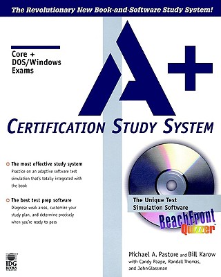 A+ Certification Study System - Pastore, Michael, and Karow, Bill, and Paape, Cindy