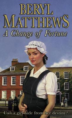 A Change of Fortune - Matthews, Beryl