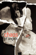 A Chaos of Angels