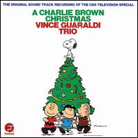 A Charlie Brown Christmas [Original TV Soundtrack] - Vince Guaraldi Trio
