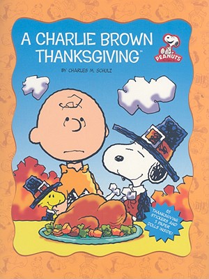 A Charlie Brown Thanksgiving - Schulz, Charles M