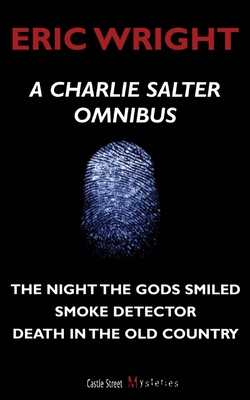 A Charlie Salter Omnibus: A Charlie Salter Mystery - Wright, Eric