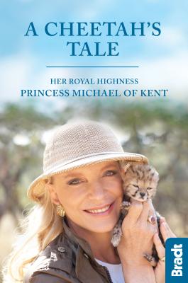 A Cheetah's Tale - HRH Princess Michael of Kent