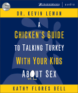 A Chicken's Guide to Talking Turkey with Your Kids about Sex