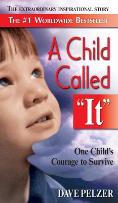 A Child Called "It" - Pelzer, Dave