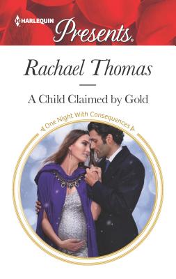 A Child Claimed by Gold - Thomas, Rachael