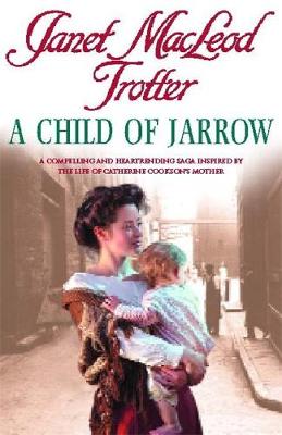 A Child of Jarrow - Trotter, Janet MacLeod