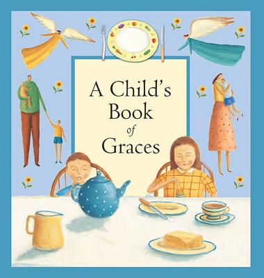 A Child's Book of Graces - Rock, Lois