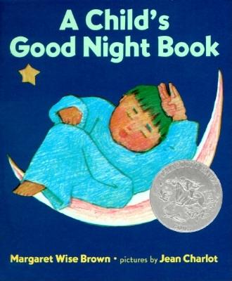 A Child's Good Night Book Board Book: A Caldecott Honor Award Winner - Brown, Margaret Wise