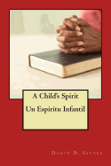 A Child's Spirit // Un Espritu Infantl