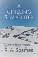 A Chilling Slaughter: A Denise Banks Mystery