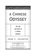 A Chinese Odyssey: The Life and Times of a Chinese Dissident - Thurston, Anne F