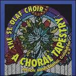 A Choral Tapestry - St. Olaf Choir