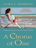 A Chorus of One: A Woman Seeks Love That Will Endure Hardship